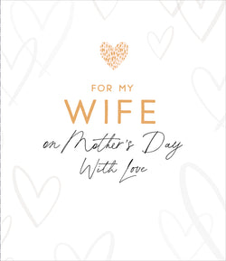 Wife Mothers Day Card