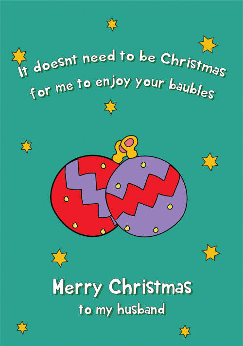 Husband Christmas Card Personalisation - Enjoy Your Baubles & Star