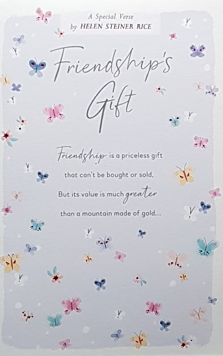 Friend Card - 'Friendship Is A Priceless Gift...' & Lovely Butterflies
