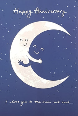 Anniversary Card - General / 'I Love You To The Moon And Back'