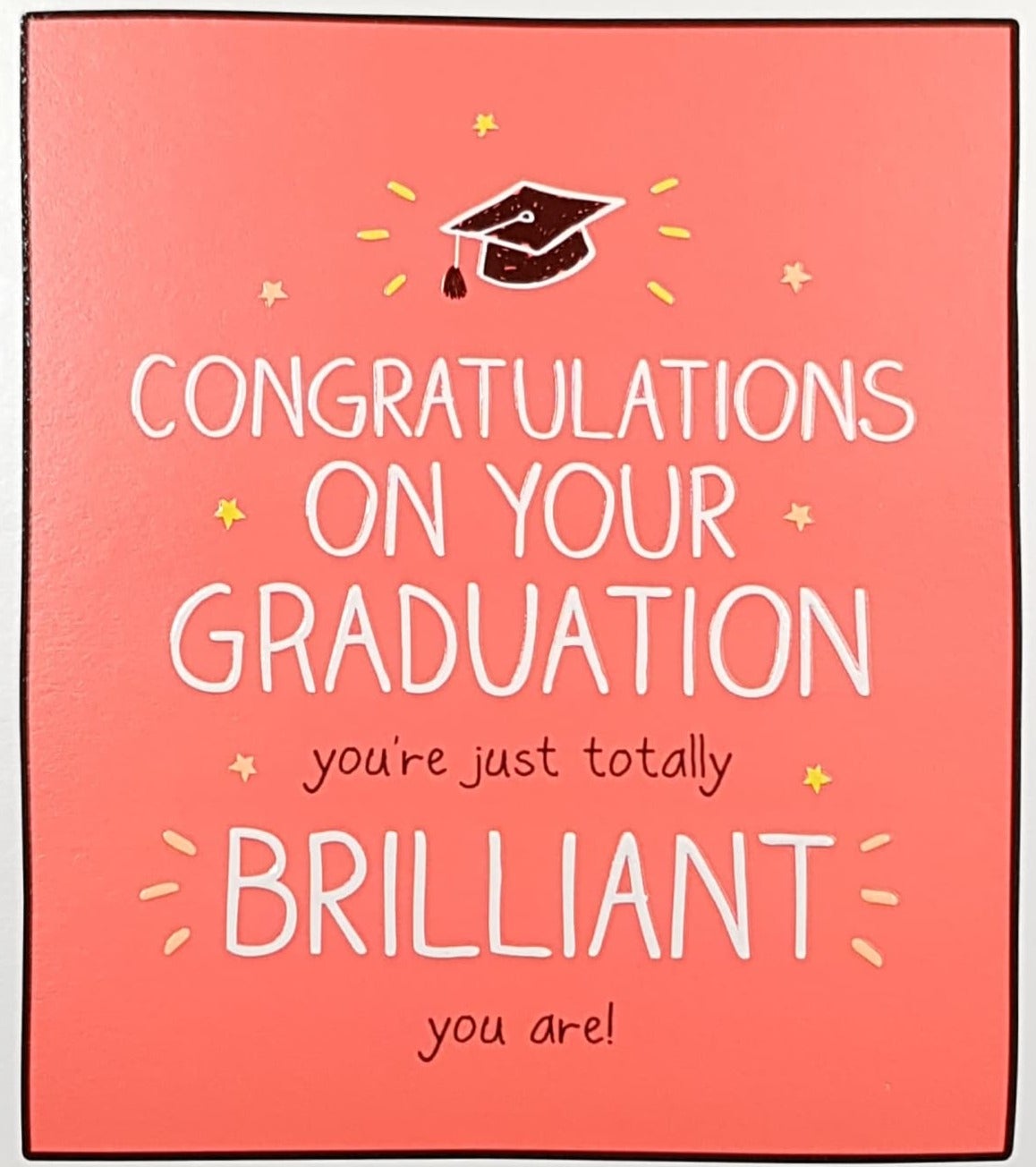 Congratulations Card - Graduation / 'You're Just Totally Brilliant'
