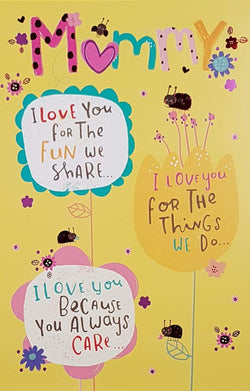 Mummy Mothers Day Card - Fun We Share & Flowers And Bee