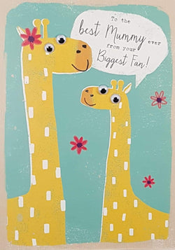 Mummy Mothers Day Card - Best Mummy Ever From Your Biggest Fan & Giraffe And Calf