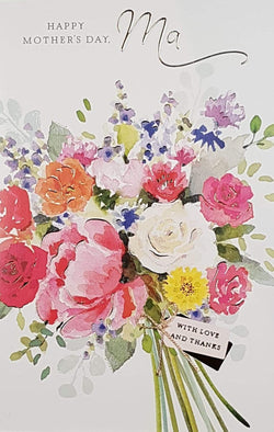 Ma Mothers Day Card - Bouquet Of Flowers 'With Love And Thanks' Label