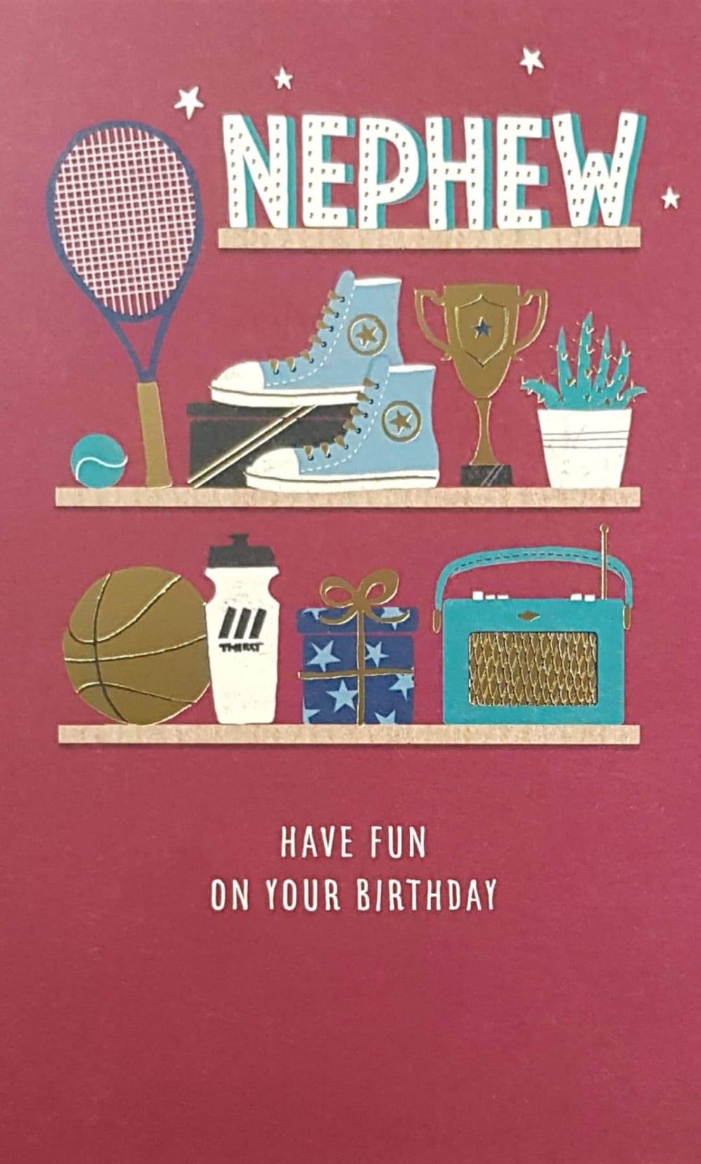 Birthday Card - Nephew / Have Fun On Your Birthday