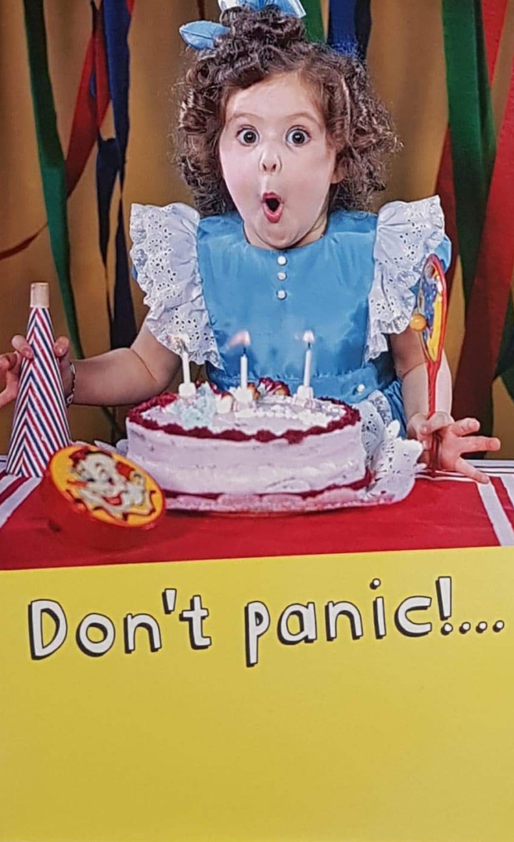 Birthday Card - Humour / Don't Panic!...