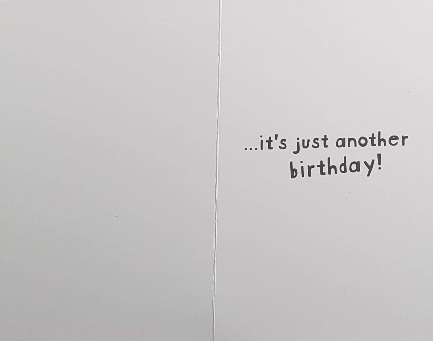 Birthday Card - Humour / Don't Panic!...