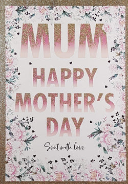 Mum Mothers Day Card - Sent With Love & Golden Glitter Border