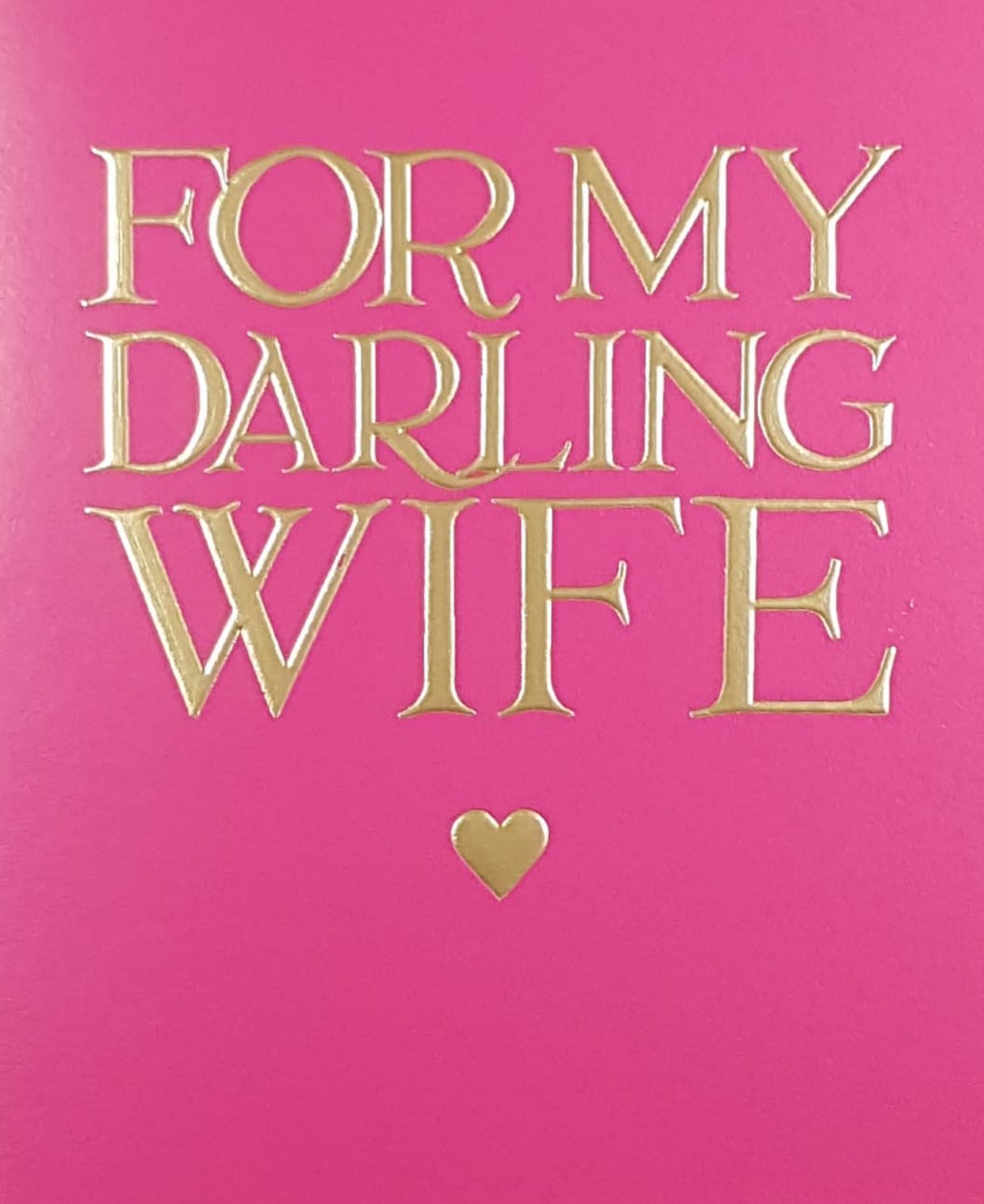 Anniversary Card - Wife / A Gold Font On A Pink Background