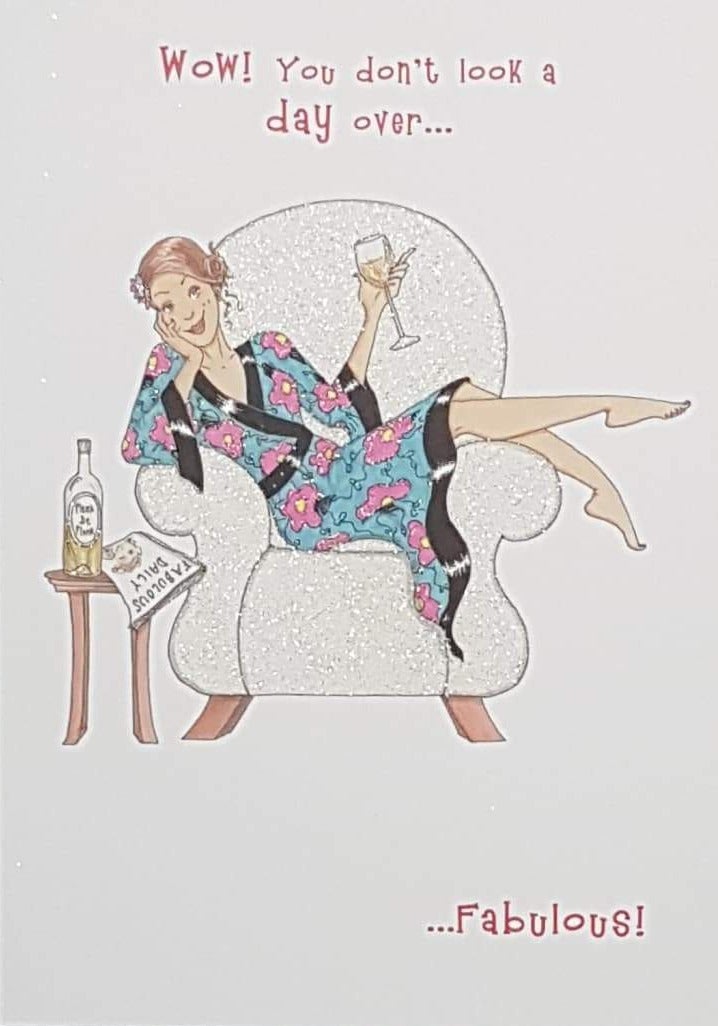 Birthday Card - General / A Fabolous Woman Sitting On The Chair Holding A Glass Of Wine