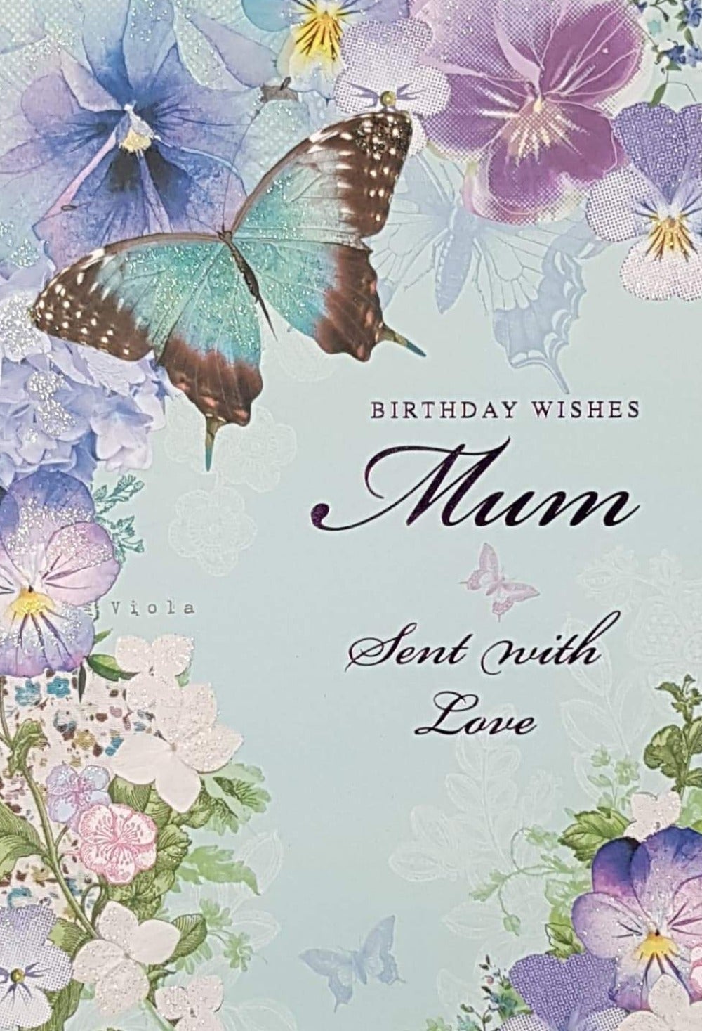 Birthday Card - Mum/ Blue Flowers & 'Sent With Love'