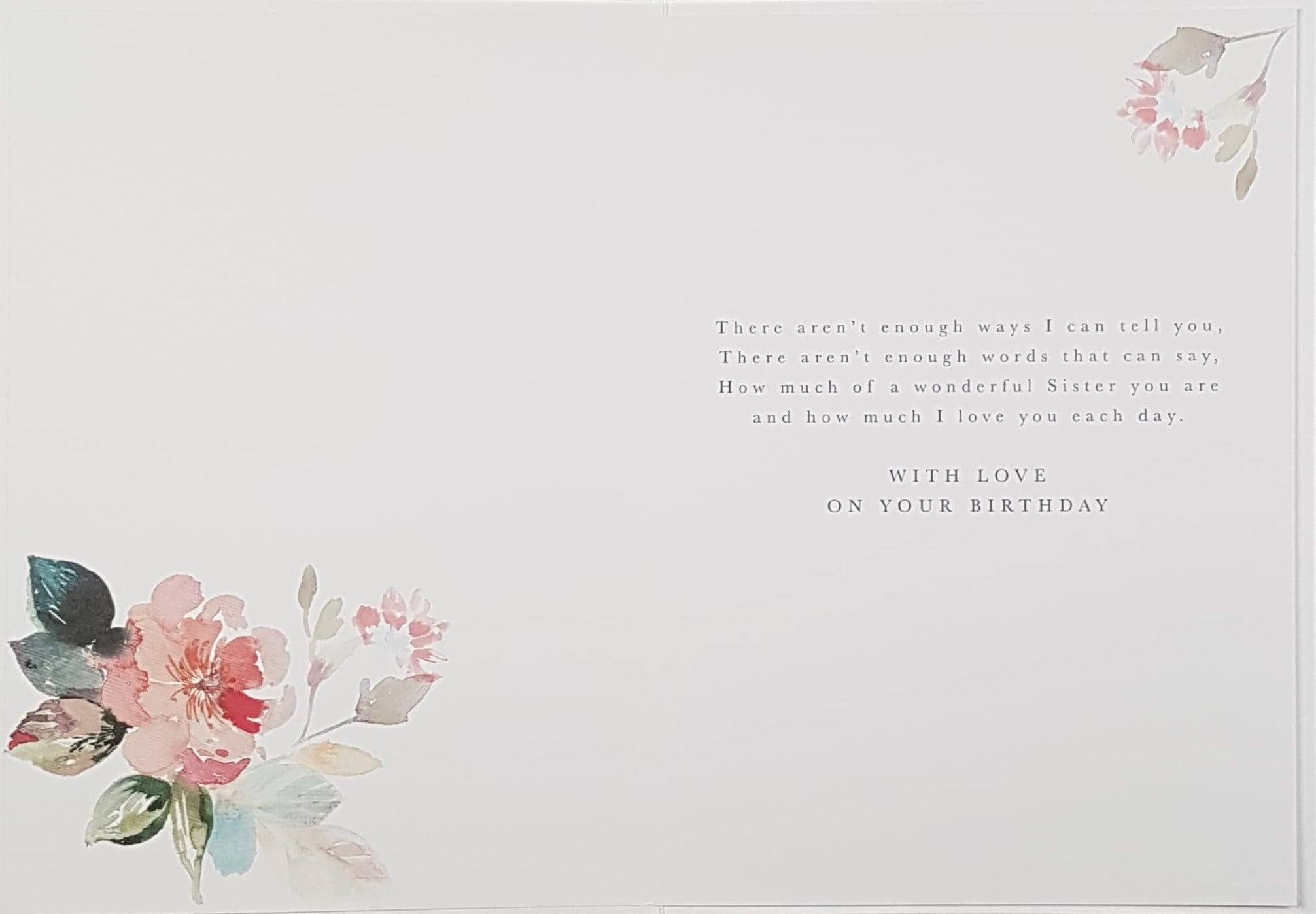 Birthday Card - Sister / 'A Sister Is A Part Of Your Story...' & A Floral Front