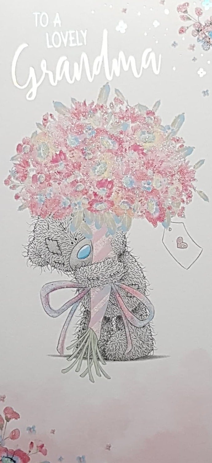 Birthday Card - Grandma / Teddy Bear Holding A Giant Pink Bouquet