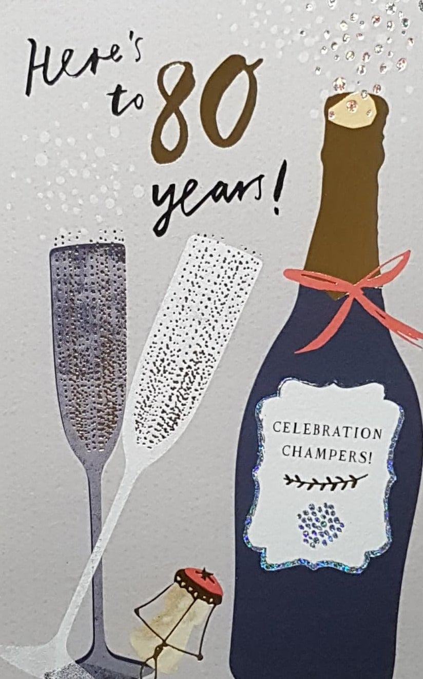 Age 80 Birthday Card - Celebrations Champers & Silver Sparkle