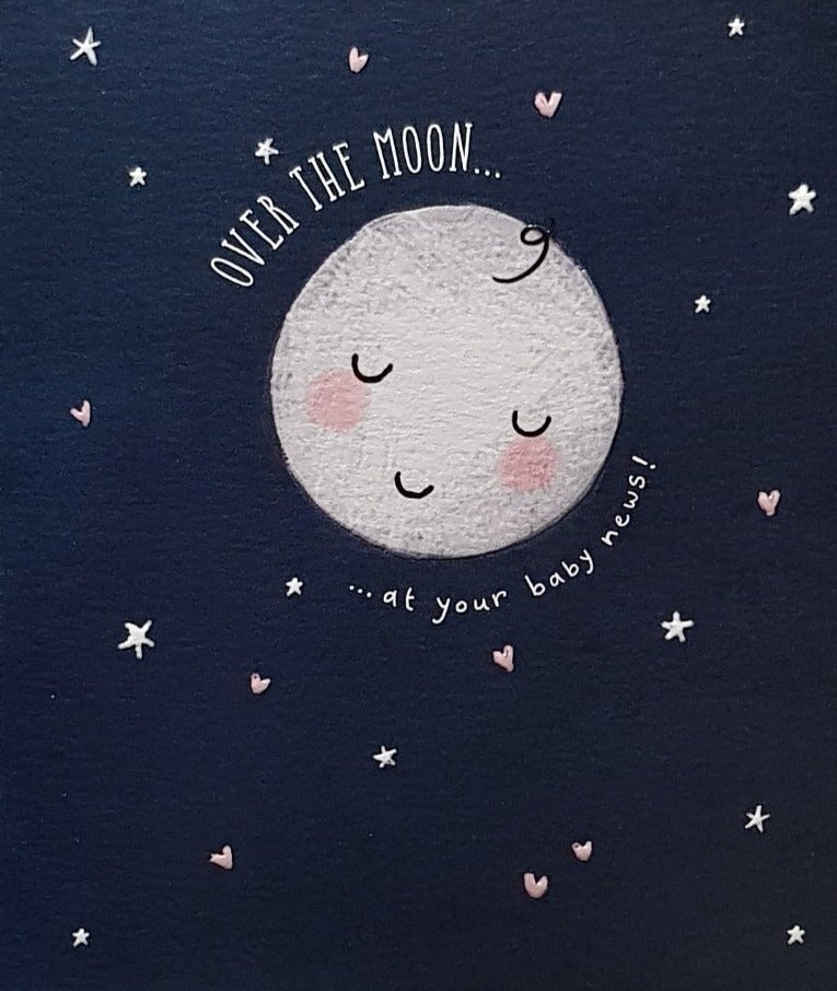 New Baby Card - Over The Moon...
