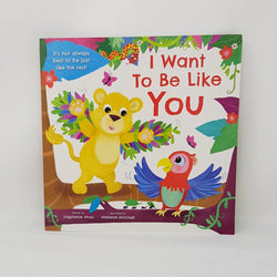 Kids Gift - Story Book / I Want To Be Like You