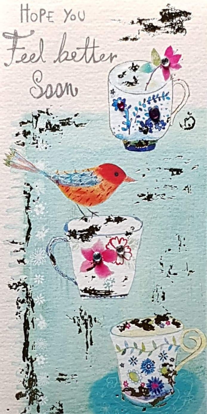 Get Well Card - A Bird Sitting On A Cup Of Tea