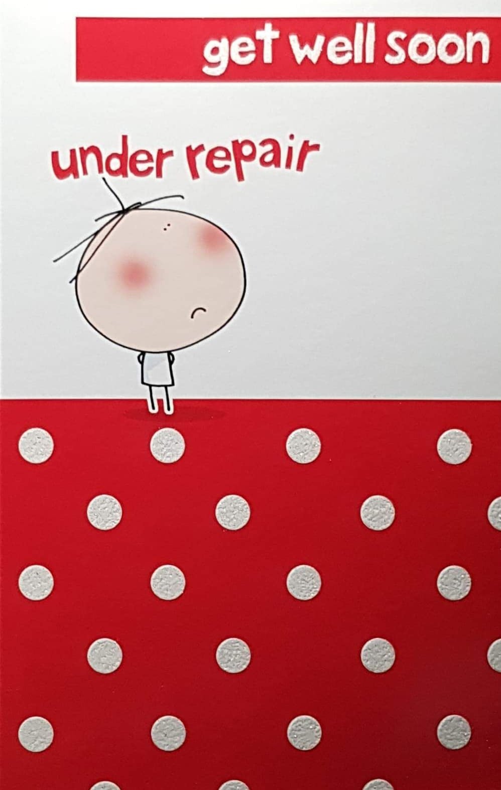 Get Well Card - 'Under Repair' & White Spots On A Red Carpet