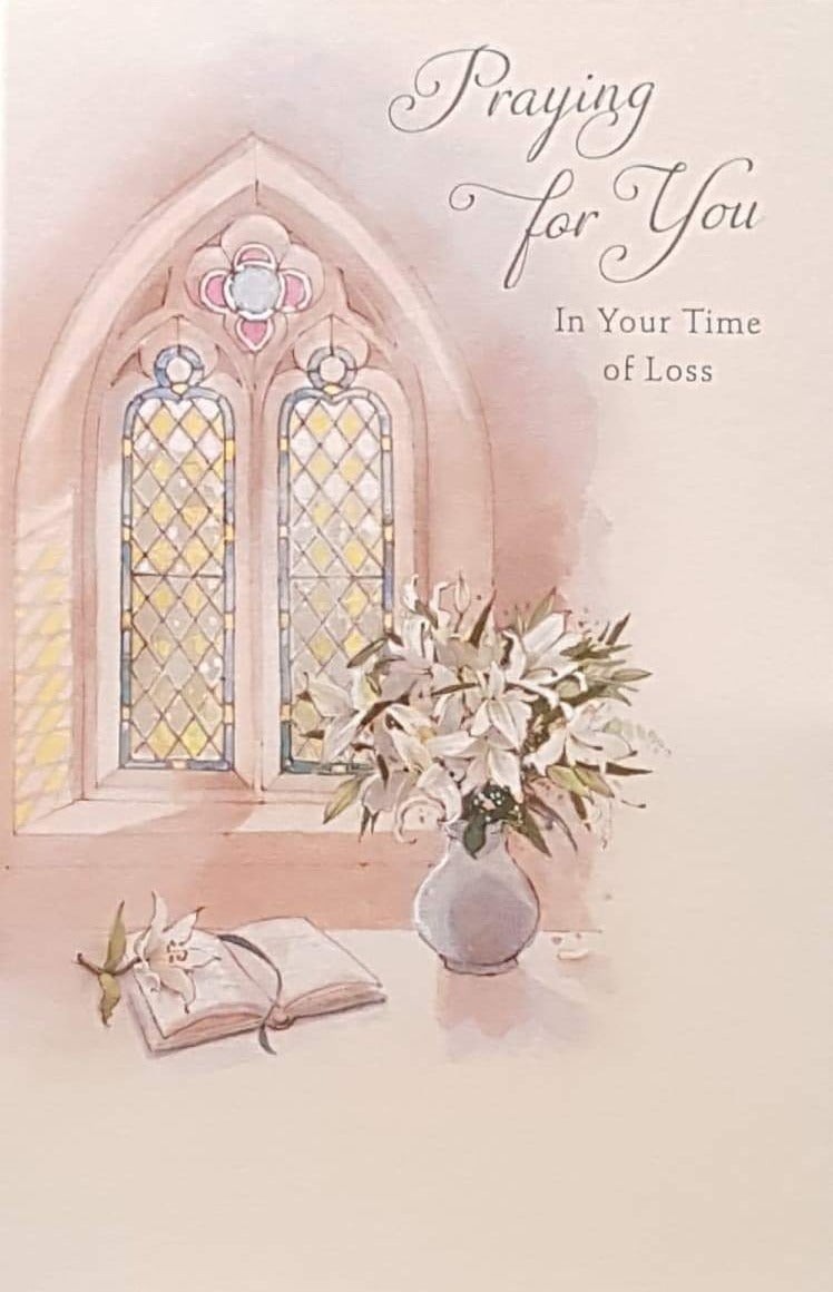 Sympathy Card - Religious / Praying For You In Your Time Of Loss