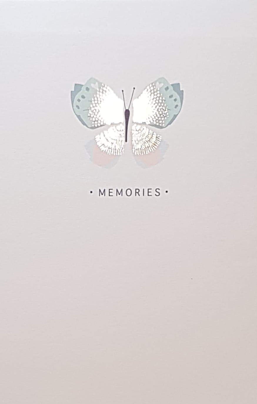 Sympathy Card - Memories & A Shiny Single Butterfly