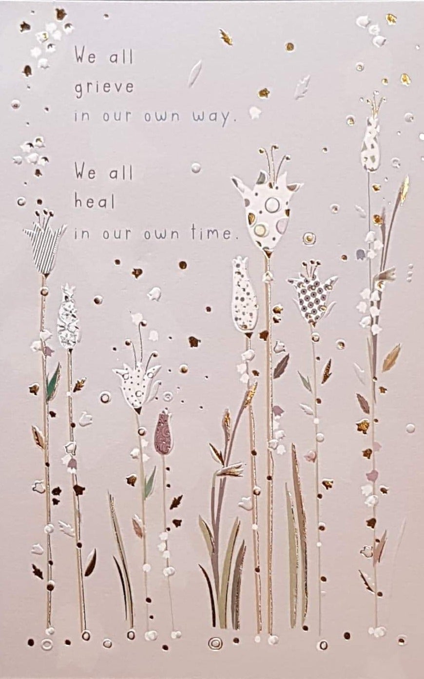 Sympathy Card - 'We All Heal In Our Time'