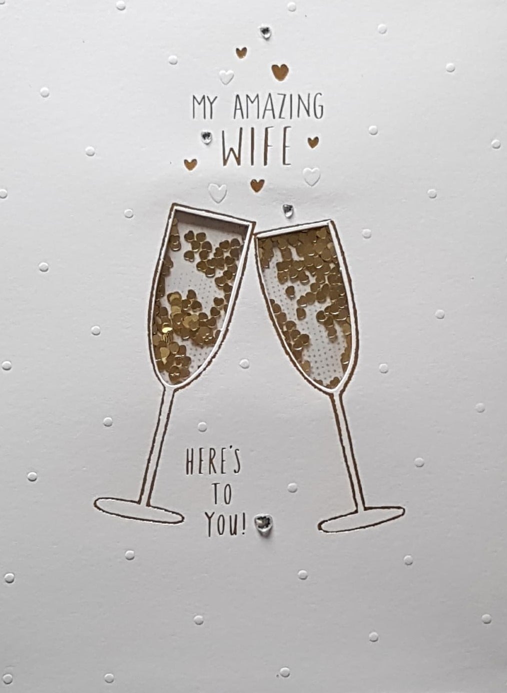 Birthday Card - Wife / Two Gold Champagne Glasses & White Hearts