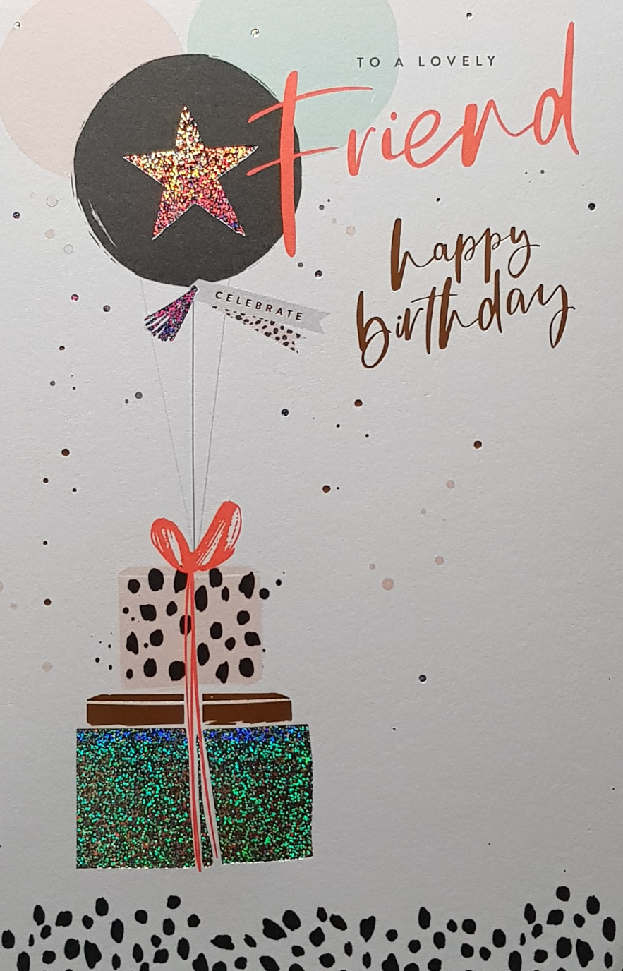 Birthday Card - Friend / A Green Gift Box & A Balloon With A Shiny Gold Star