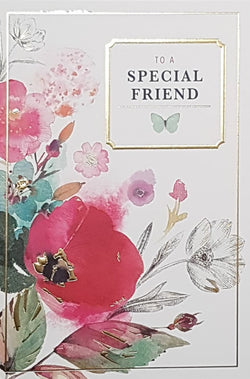 Birthday Card - Special Friend / Artistic Flowers & A Gold Border