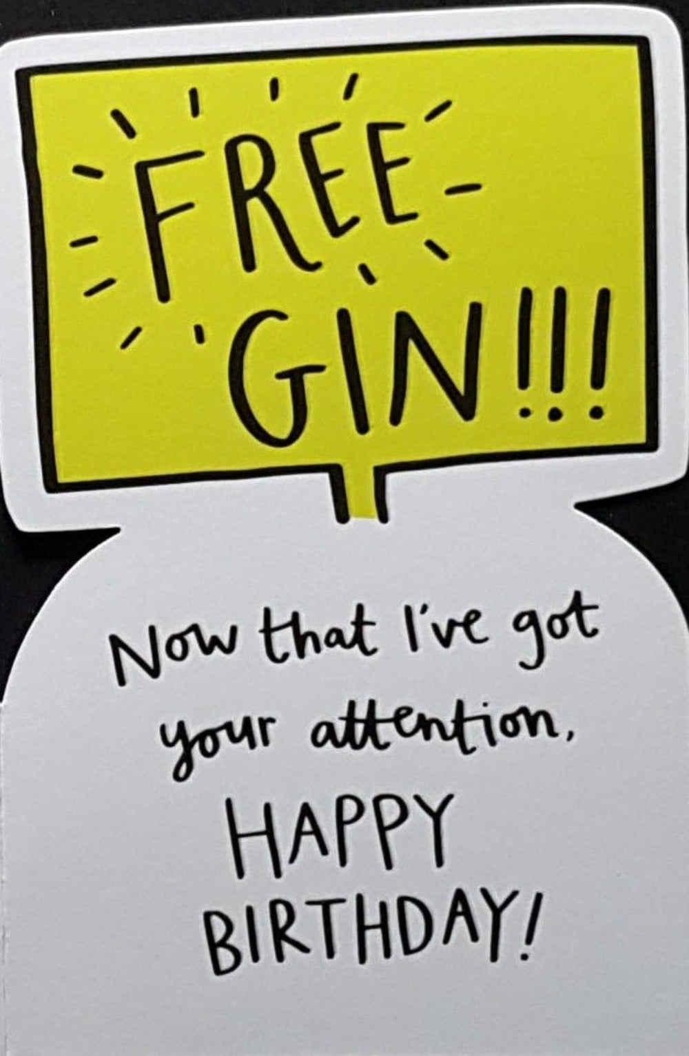 Birthday Card - Humour / Free Gin !!! (Shaped)