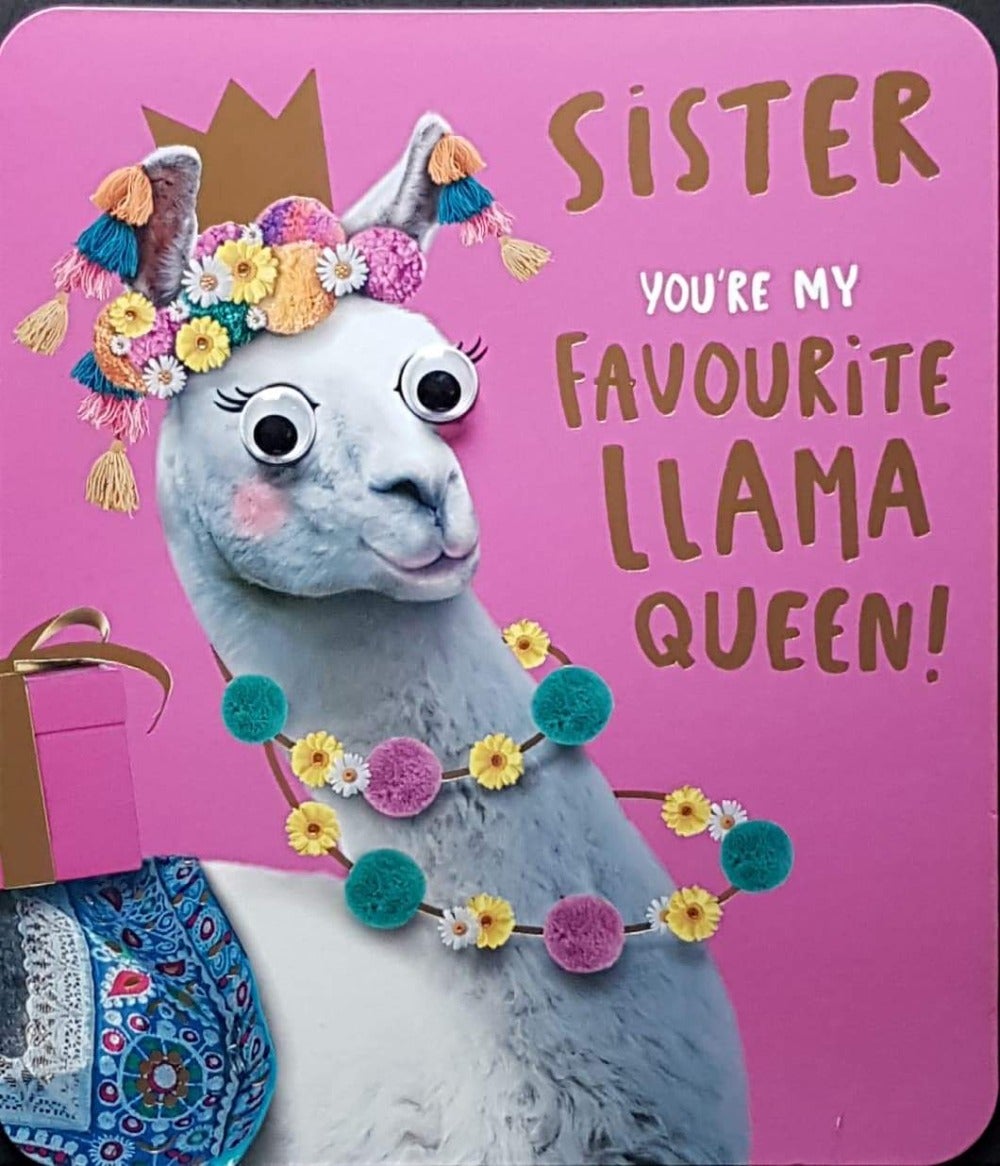 Birthday Card - Sister / 'Favourite Ilama Queen' & A Garland Hat