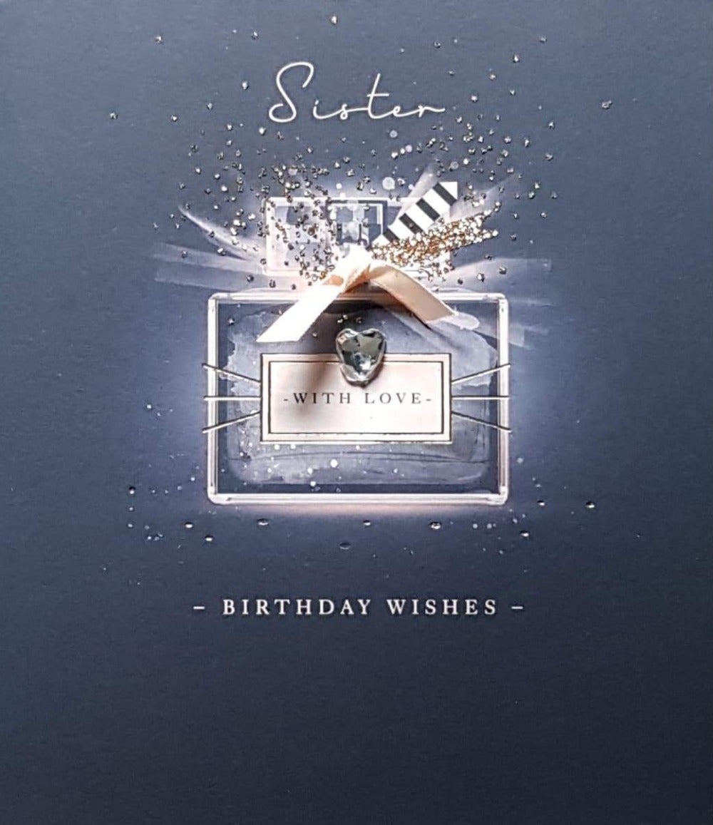 Birthday Card - Sister / A Grey Perfume