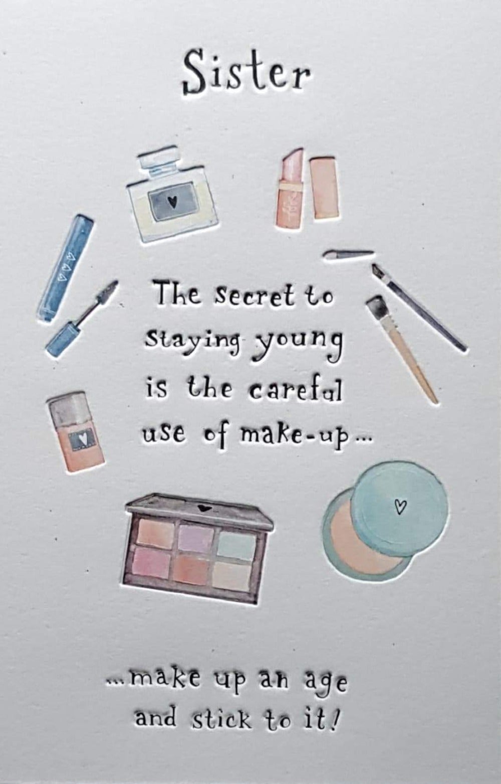 Birthday Card - Sister / 'Use Of Make - Up'