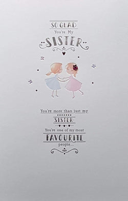 Birthday Card - Sister / 'Favourite People' & Pink And Blue Girls