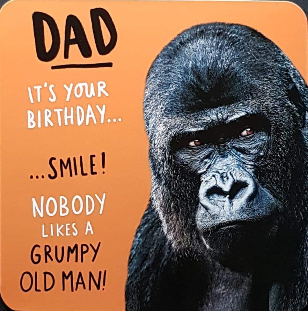 Birthday Card - Humour / Dad & 'Grumpy Old Man'