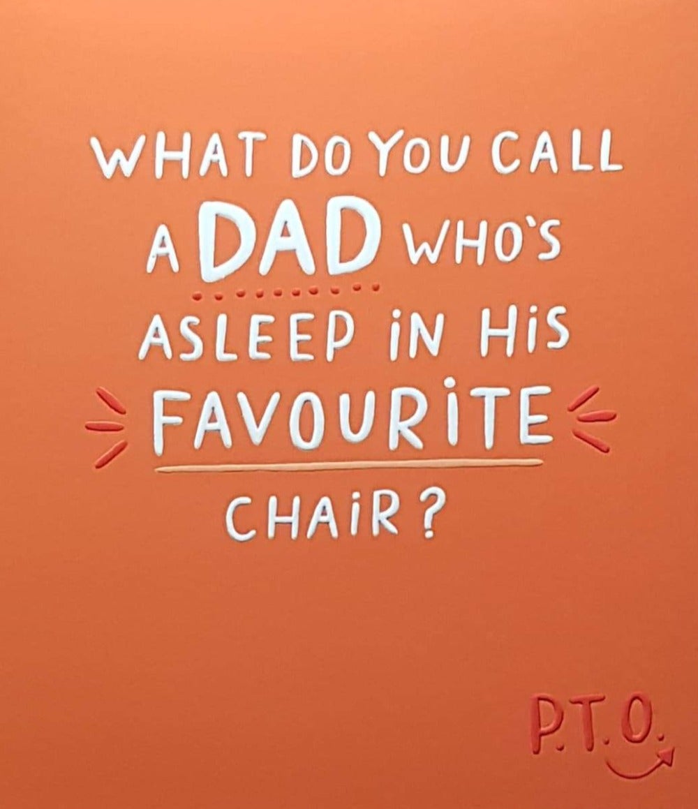 Birthday Card - Humour / Dad & 'Favourite Chair'