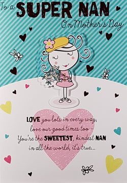 Nan Mothers Day Card - Sweetest, Kindest Nan...