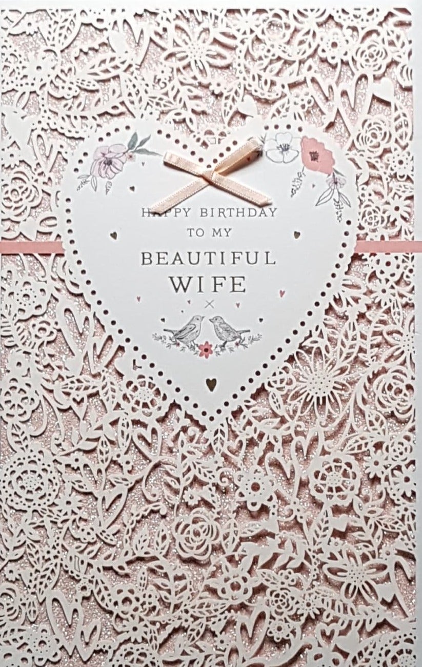 Birthday Card - Wife / Two Small Birds On A White Heart & Pink Design Background