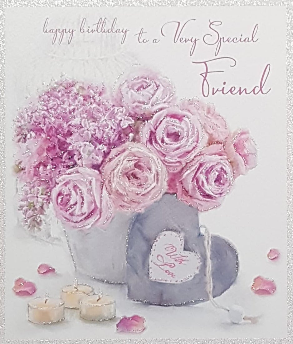 Birthday Card - Special Friend / A Bunch Of Sparkly Pink Roses & A Grey Heart