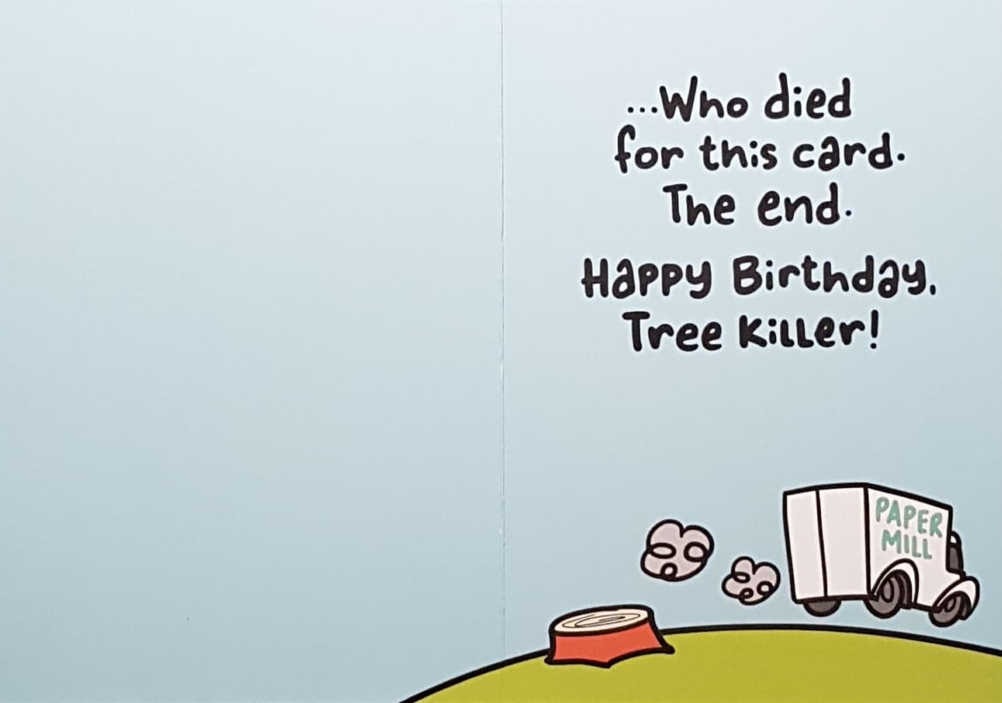 Birthday Card - A Happy Tree Died For This Card! (Humour)