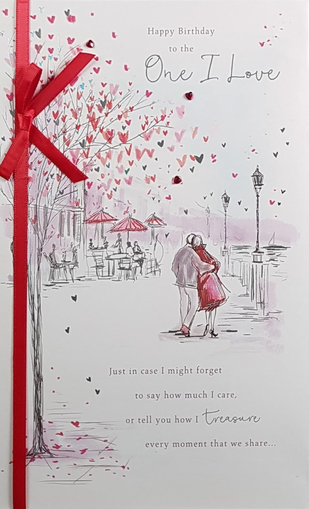 Birthday Card - One I Love / Just In Case I Might Forget To Say How Much I Care...