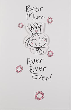 Mum Mothers Day Card - Happy Girl Wearing Crown Best Mum Ever