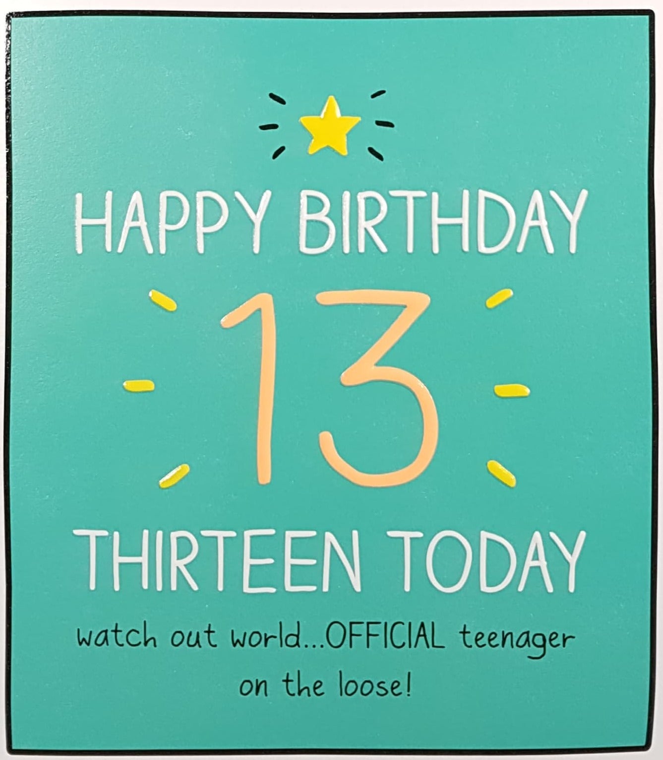 Age 13 Birthday Card - Official Teenager On The Loose!