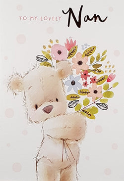 Nan Mothers Day Card - Cute Teddy Holding Bunch of Flowers