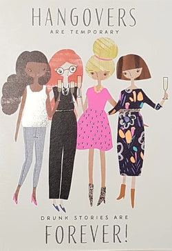 Birthday Card - Female / 'Hangovers Are Temporary...' (Humour)