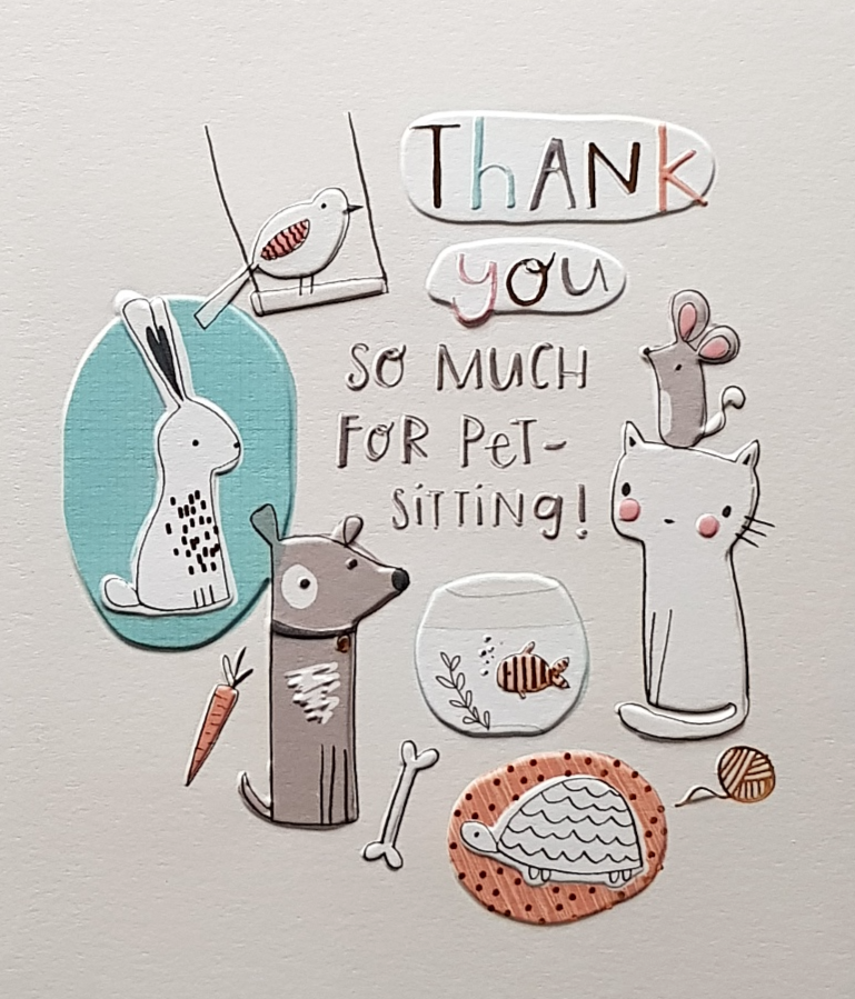 Thank You Card - Thank You So Much For Pet-Sitting