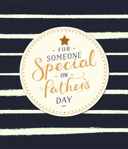 Fathers Day Card - Someone Special / A Gold Star & Cream Stripes