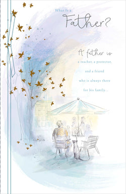 Fathers Day Card - Father / Friend Who Is Always There For His Family
