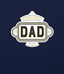 Fathers Day Card - General / Exceptional Dad & Blue Card
