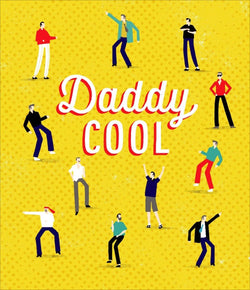 Fathers Day Card - General / Daddy Cool