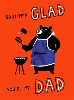 Fathers Day Card - Dad (Humour) / So Flippin Glad & Bear Cooking Food